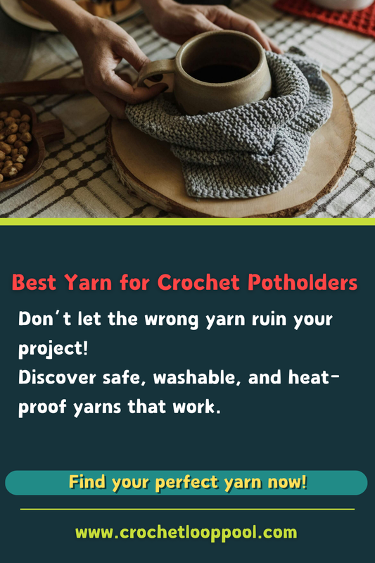 Image highlighting the best yarn for crochet potholders with a focus on safe, washable, and heat-resistant yarns