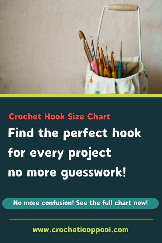 Crochet hook size chart for choosing the perfect hook for your project
