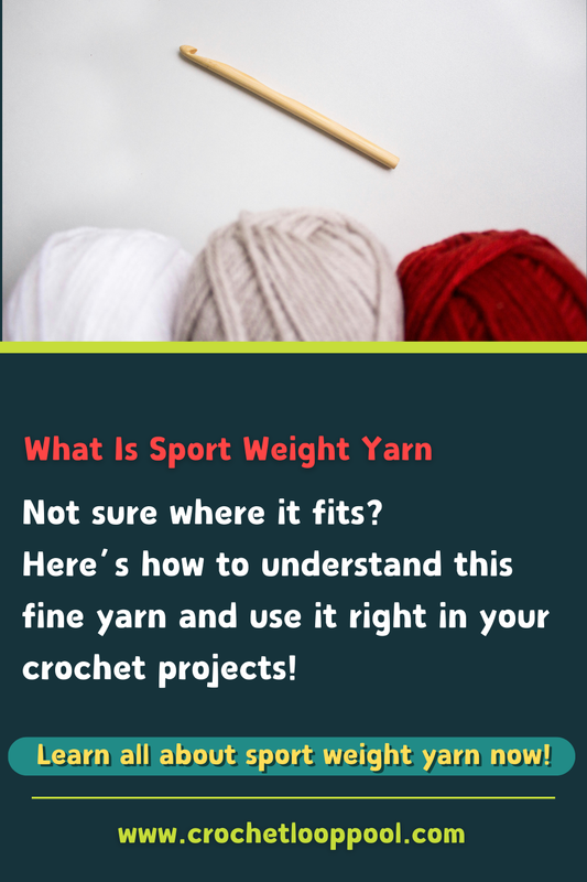 Informational graphic about sport weight yarn in crochet with skeins of yarn and a wooden crochet hook – promotes a beginner-friendly yarn guide